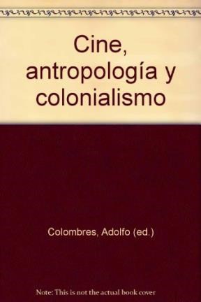 Papel CINE, ANTROPOLOGIA Y COLONIALISMO