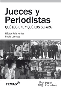  Jueces Y Periodistas - Que Los Une Y Que Los Separa