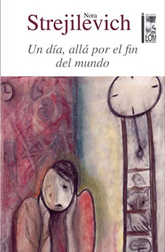 Papel UN DÍA, ALLÁ POR EL FIN DEL MUNDO