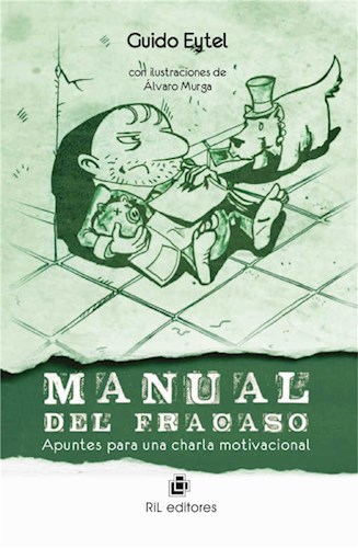  Manual Del Fracaso  Apuntes Para Una Charla Motivacional