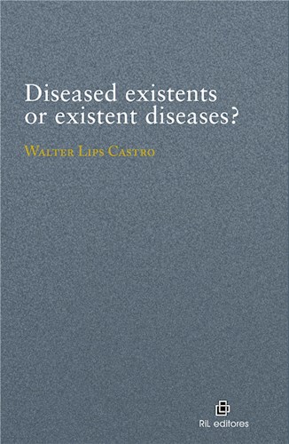  Diseased Existents Or Existent Diseases