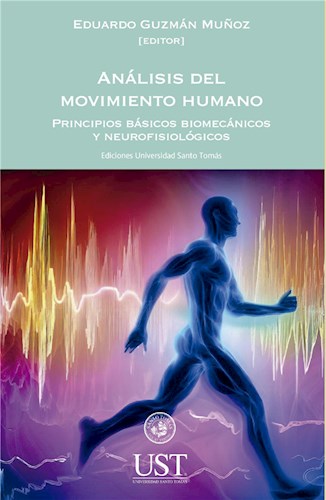 E-book Análisis Del Movimiento Humano. Principios Básicos Biomecánicos Y Neurofisiológicos