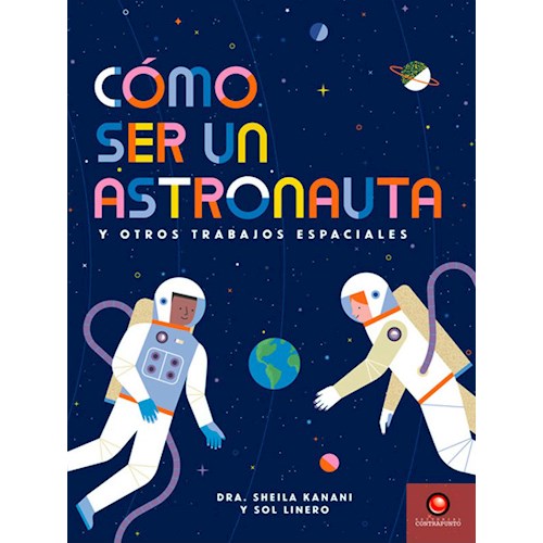 Papel COMO SER UN ASTRONAUTA Y OTROS TRABAJOS ESPACIALES