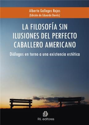  La Filosofía Sin Ilusiones Del Perfecto Caballero Americano