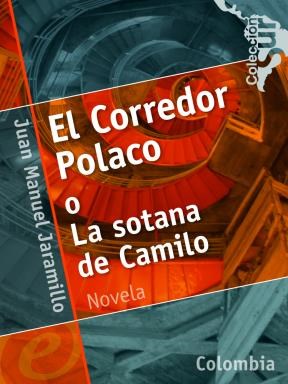  El Corredor Polaco O La Sotana De Camilo