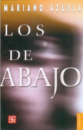 Papel LOS DE ABAJO : NOVELA DE LA REVOLUCIÓN MEXICANA