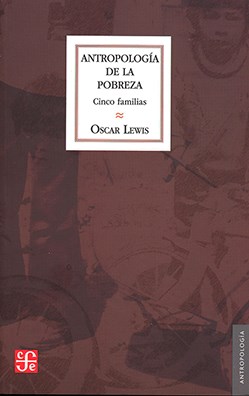 Papel ANTROPOLOGIA DE LA POBREZA. CINCO FAMILIAS