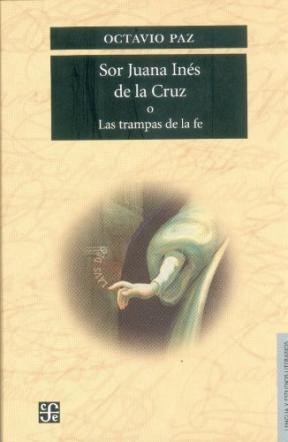 Papel SOR JUANA INÉS DE LA CRUZ O LAS TRAMPAS DE LA FE