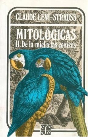 Papel MITOLÓGICAS, II : DE LA MIEL A LAS CENIZAS