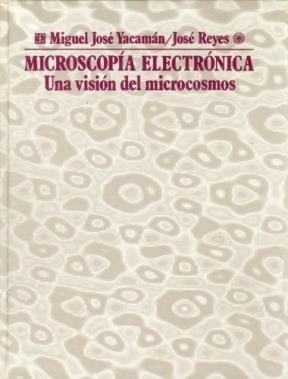 Papel MICROSCOPIA ELECTRONICA: UNA VISION DEL MICR