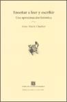 Papel ENSEÑAR A LEER Y ESCRIBIR. UNA APROXIMACIÓN HISTÓRICA