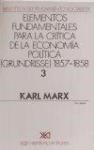 Papel ELEMENTOS FUNDAMENTALES PARA LA CRITICA DE LA ECONOMIA POLITICA (GRUNDRISSE) 1857-1858