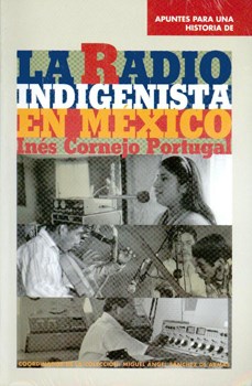  Apuntes Para Una Historia De La Radio Indigenista En México