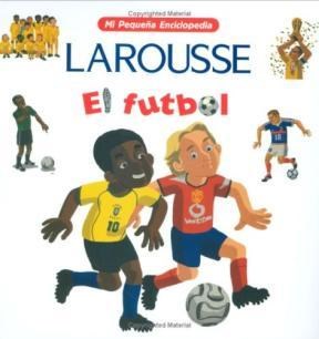  Futbol  El  Mi Pequeña Enciclopedia Larousse