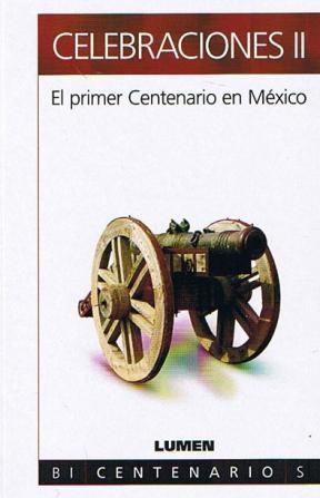  Celebraciones Ii - Primer Centenario De Mexico