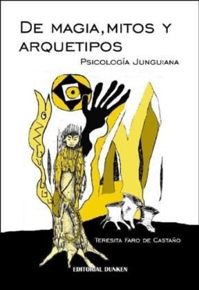  De Magia  Mitos Y Arquetipos Psicologia Junguiana
