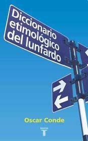  Diccionario Etimologico Del Lunfardo
