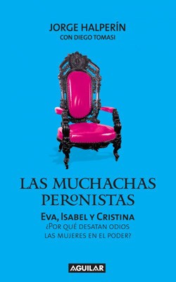  Muchachas Peronistas  Las