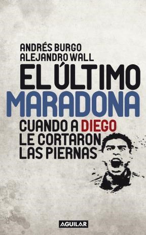 Papel EL ULTIMO MARADONA