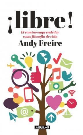 Papel ¡LIBRE! EL CAMINO EMPRENDEDOR COMO FILOSOFIA DE VIDA