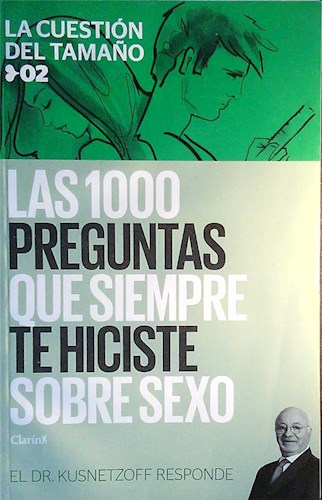 Papel LAS 1000 PREGUNTAS QUE SIEMPRE TE HICISTE SOBRE SEXO TOMO 2