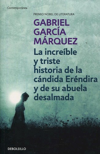 Papel Increible Y Triste Historia De La Candida Erendira Y De Su A