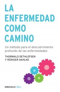 Papel ENFERMEDAD COMO CAMINO, LA (DEBOLSILLO)