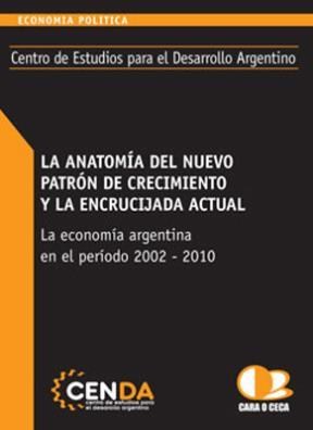  Anatomia Del Nuevo Patron De Crecimiento Y La Encrucijada Ac