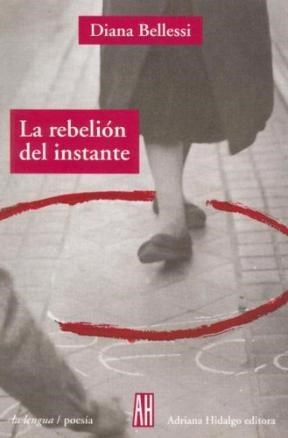 Papel LA REBELION DEL INSTANTE