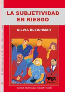 Papel LA SUBJETIVIDAD EN RIESGO