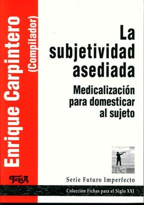 Papel LA SUBJETIVIDAD ASEDIADA