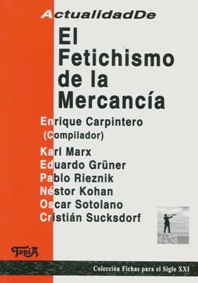 Papel ACTUALIDAD DEL FETICHISMO DE LA MERCANCIA