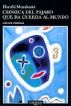 Papel CRONICA DEL PAJARO QUE DA CUERDA AL MUNDO