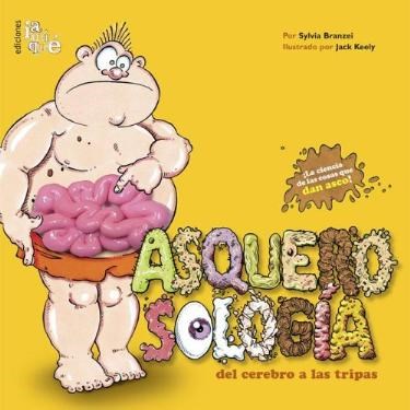 Papel ASQUEROSOLOGIA DEL CEREBRO A LAS TRIPAS