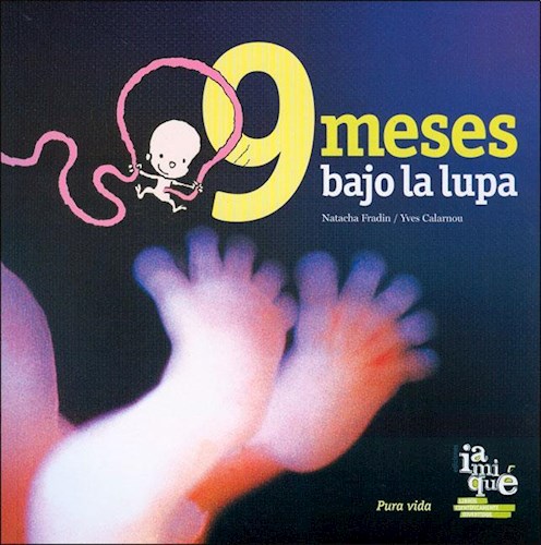  9 Meses Bajo La Lupa