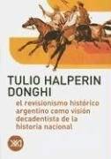 Papel REVISIONISMO HISTORICO ARGENTINO COMO VISION DECADENTISTA DE LA HISTORIA NACIONAL