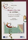  Habia Una Vez El Atomo  O Como Los Cientificos