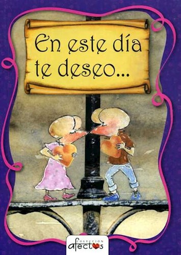  En Este Dia Te Deseo