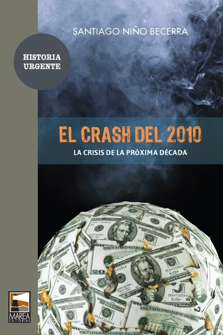 Papel EL CRASH DEL 2010. LA CRISIS DE LA PROXIMA DECADA