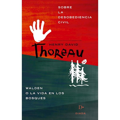 Papel SOBRE LA DESOBEDIENCIA CIVIL. WALDEN O LA VIDA EN LOS BOSQUES