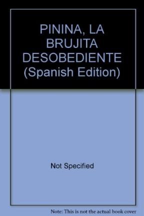  Pinina La Brujita Desobediente