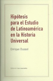 Papel HIPOTESIS PARA EL ESTUDIO DE LATINOAMERICANA EN LA HISTORIA UNIVERSAL