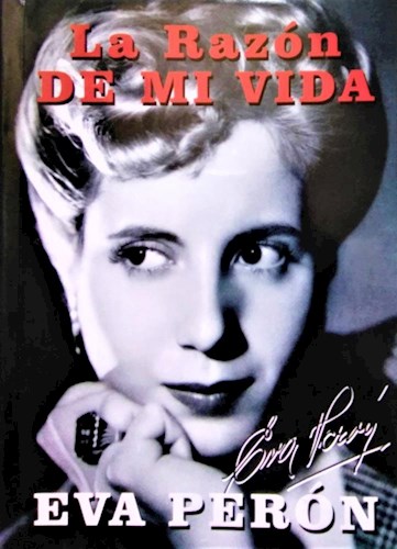 Papel LA RAZON DE MI VIDA EVA PERON