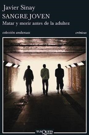 Papel SANGRE JOVEN. MATAR Y MORIR ANTES DE LA ADULTEZ
