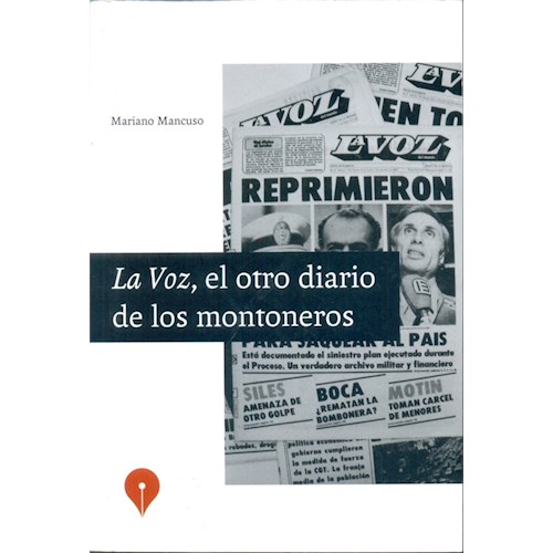 Papel LA VOZ, EL OTRO DIARIO DE LOS MONTONEROS