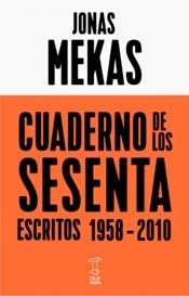  Cuaderno De Los Sesenta  Escritos 1958 - 2010