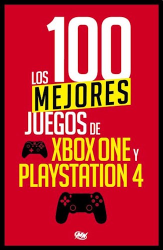 Papel LOS 100 MEJORES JUEGOS DE XBOX ONE Y PLAYSTATION 4