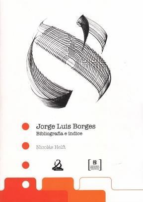 Papel JORGE LUIS BORGES BIBLIOGRAFIA E INDICE
