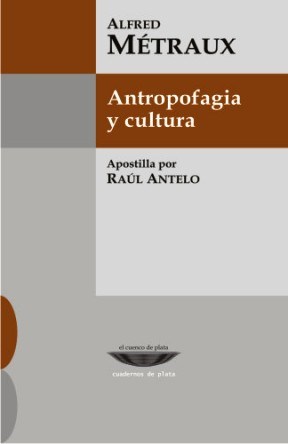 Papel ANTROPOFAGIA Y CULTURA (CUADERNOS DE PLATA)