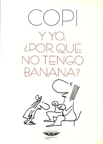 Papel Y YO, ¿POR QUE NO TENGO BANANA?
